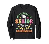 Officially A Senior My Last First Day Class of 2025 Long Sleeve T-Shirt
