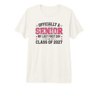 Officially A Senior My Last First Day Class of 2027 Premium T-Shirt