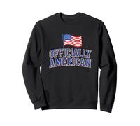 OFFICIALLY AMERICAN New USA Citizen Sweatshirt