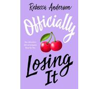 Officially Losing It: what if your first time 'fails'? A bold, brave, outrageously funny debut YA novel