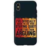 Officially Reach Age Staying Quiet Is Better Than Arguing Case for iPhone X/XS