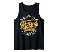 Officially Retired Est 2026 Not My Problem Anymore Tank Top