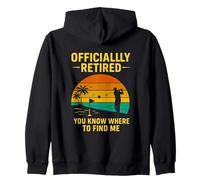 Officially Retired Golf You Know Where To Find Me Retirement Zip Hoodie
