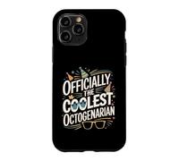 Officially The Coolest Octogenarian Eighty Birthday Case for iPhone 11 Pro