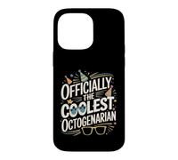 Officially The Coolest Octogenarian Eighty Birthday Case for iPhone 14 Pro Max
