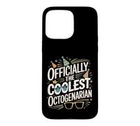 Officially The Coolest Octogenarian Eighty Birthday Case for iPhone 15 Pro Max