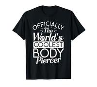 Officially The World'S Coolest Body Piercer Dermal Piercing T-Shirt
