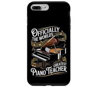 Officially The World's Greatest Piano Teacher Case for iPhone 7 Plus/8 Plus