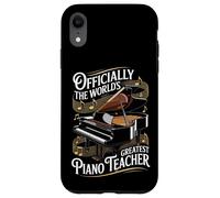Officially The World's Greatest Piano Teacher Case for iPhone XR
