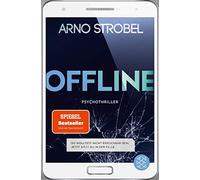 Offline - Du wolltest nicht erreichbar sein. Je, Strobel.