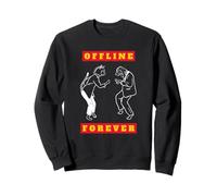 Offline Forever (Anti Social Media Dancing Cat Dog Graphic) Sweatshirt