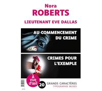 OFFRE DECOUVERTE NORA ROBERTS (AU COMMENCEMENT DU CRIME - CRIMES POUR L'EXEMPLE): Grands caractères, édition accessible pour les malvoyants