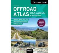 Offroad Atlas : 450 Off-road Tracks in 9 Countries