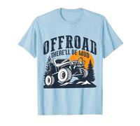 Offroad There´ll be mud T-Shirt, Men, Baby Blue, 3X-Large