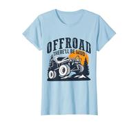 Offroad There´ll be mud T-Shirt, Women, Baby Blue, XX-Large