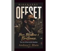 OFFSET: Bars, Bloodlines & Brilliance. The Art of Survival & Stardom