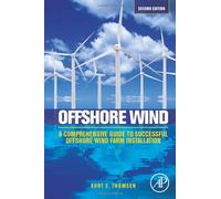 Offshore Wind: A Comprehensive Guide to Successful Offshore Wind Farm Installation