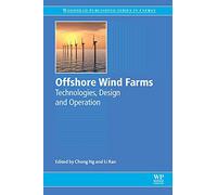 Offshore Wind Farms: Technologies, Design and Operation (Woodhead Publishing Series in Energy)