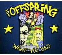 Offspring,the - Want You Bad