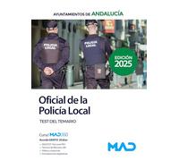Oficial de la Policía Local de Andalucía. Test del Temario General