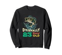 O'fishally 23 years old 23rd Birthday Fishing - Funny Fisher Sweatshirt
