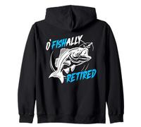 O'Fishally Retired Funny Fishing Retirement Retiree Zip Hoodie