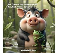 Og, Frog and Hog: Sound-Out OG: Fun, Fast, Phonics Series