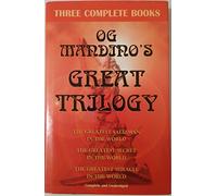 Og Mandino's Great Trilogy: The Greatest Salesman in the World / the Greatest Secret in the World / the Greatest Miracle in the World