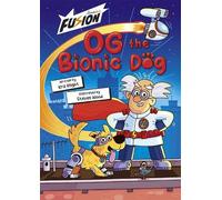Og the Bionic Dog