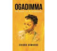 Ogadimma: The diary of a housemaid (Illustrated version)