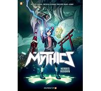 Ogaki, Jenny Philippe Dar - The Mythics #1 “Heros Reborn” PB: Heroes Reborn