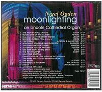 Ogden, Nigel - Moonlighting: Nigel Ogden Plays the Organ of Lincoln Cathedral