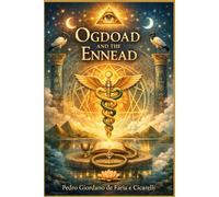 Ogdoad And The Ennead: 31 (HERMETICUM HUB (ENG))