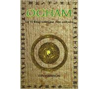 Ogham : Le Yi-King celtique des arbres de Gwyddhyon ( 30 septembre 1999 )