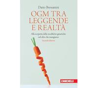 OGM tra leggende e realtà. Alla scoperta delle modifiche genetiche nel cibo che mangiamo
