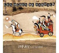 Ogres de Barback,Les - Irfan