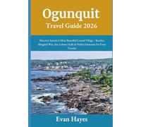Ogunquit Travel Guide 2026: Discover America’s Most Beautiful Coastal Village - Beaches, Marginal Way, Art, Lobster Rolls & Perfect Itineraries for Every Traveler