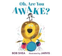 Oh, Are You Awake?