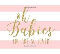 Oh Babies You Are So Loved!: Cute Pink Blush and White Stripes With Gold Calligraphy Twins Baby Shower Guest Book and Gift Recorder