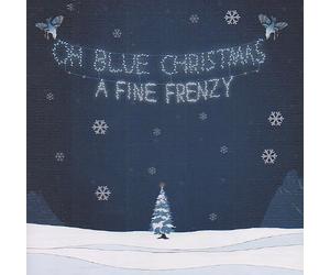 Oh Blue Christmas Import Edition by A Fine Frenzy (2009) Audio CD