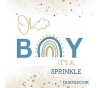 Oh Boy Baby Sprinkle Baby Shower Guest Book Blue Sprinkle Decoration Boy Themed Party: Advice Memories Instant Photos and Prediction Keepsake Gift for Moms