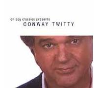 Oh Boy Classics Presents Conway Twitty