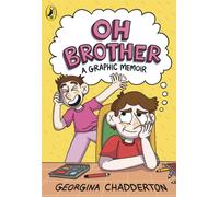 Oh Brother : A Graphic Memoir