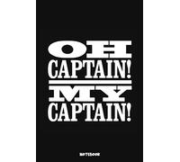 Oh Captain My Captain Notebook: Composition Book To Writing Story & Notes For Kids Teens Students Children Girls Boys