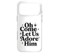 Oh Come Let Us Adore Him Christian Jesus Christmas Xmas Case for iPhone 17 Pro Max