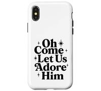 Oh Come Let Us Adore Him Christian Jesus Christmas Xmas Case for iPhone X/XS
