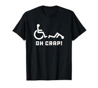 Oh Crap Wheelchair Paraplegic Disability Funny Joke T-Shirt