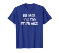 OH Dear, How SAD, Never Mind - Grunge I Don't Care Graphic T-Shirt, Men, Royal Blue, Small