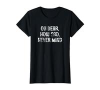 OH Dear, How SAD, Never Mind - Grunge I Don't Care Graphic T-Shirt, Women, Black, X-Small