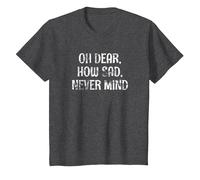 OH Dear, How SAD, Never Mind - Grunge I Don't Care Graphic T-Shirt, Youth, Dark Heather Grey, Medium